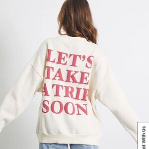 Let’s Take A Trip Soon Women's Cream Graphic Sweatshirt